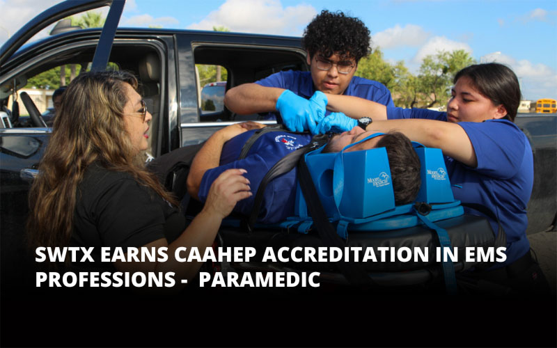 EMS Paramedic students are photographed learning skills with their instructor with the title "SWTX Earns CAAHEP Accreditation in EMS Professions - Paramedic."